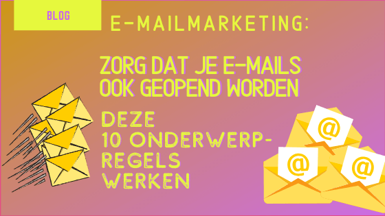 blog image e-mailmarketing 10 voorbeelden ondwerpregels die werken