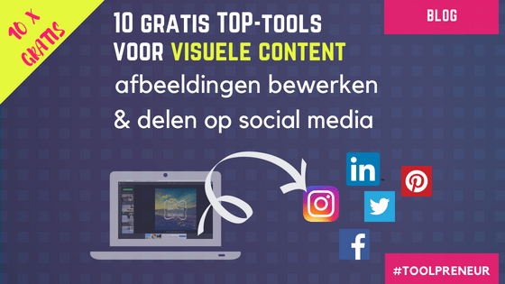 blog 10-tools-voor-visuele-content