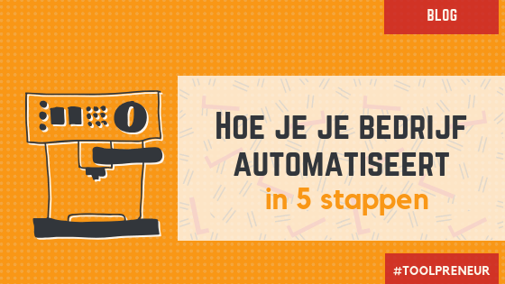 hoe-automatiseer-je-in-5-stappen