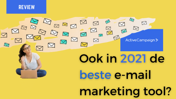 review 2021 ActiveCampaign nog de beste e-mailmarketing tool